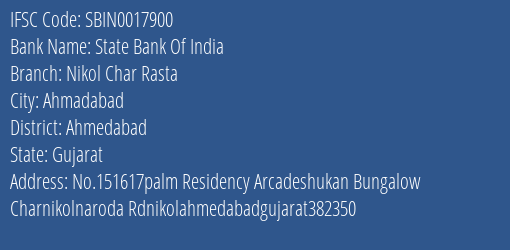 State Bank Of India Nikol Char Rasta Branch, Branch Code 017900 & IFSC Code SBIN0017900