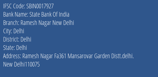 State Bank Of India Ramesh Nagar New Delhi Branch Delhi IFSC Code SBIN0017927