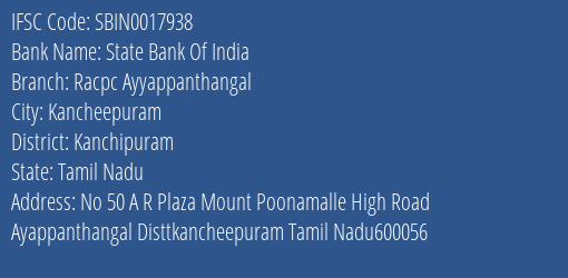 State Bank Of India Racpc Ayyappanthangal Branch Kanchipuram IFSC Code SBIN0017938
