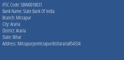 State Bank Of India Mirzapur Branch Araria IFSC Code SBIN0018031