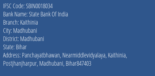 State Bank Of India Kaithinia Branch Madhubani IFSC Code SBIN0018034