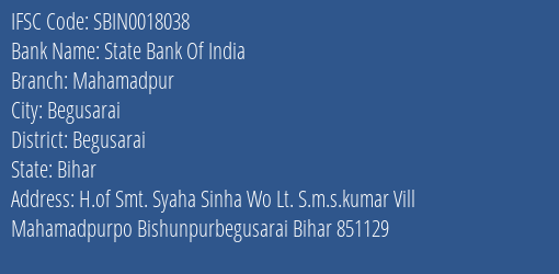 State Bank Of India Mahamadpur Branch Begusarai IFSC Code SBIN0018038
