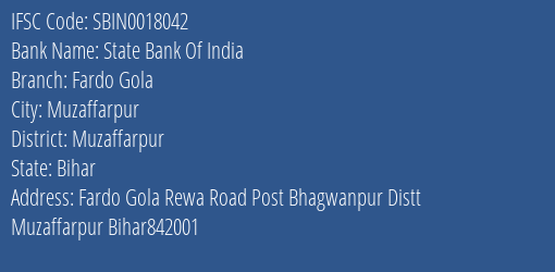 State Bank Of India Fardo Gola Branch Muzaffarpur IFSC Code SBIN0018042