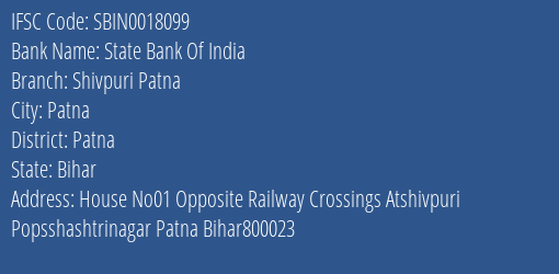 State Bank Of India Shivpuri Patna Branch Patna IFSC Code SBIN0018099