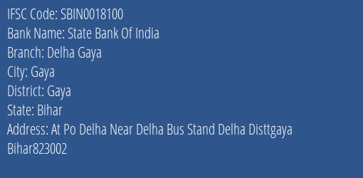 State Bank Of India Delha Gaya Branch Gaya IFSC Code SBIN0018100