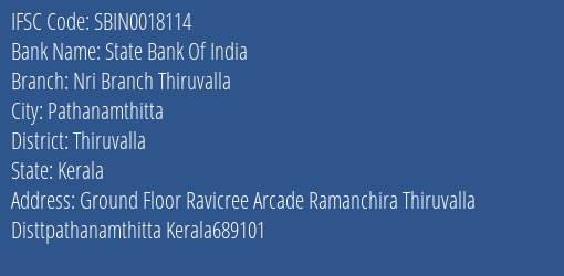 State Bank Of India Nri Branch Thiruvalla Branch Thiruvalla IFSC Code SBIN0018114