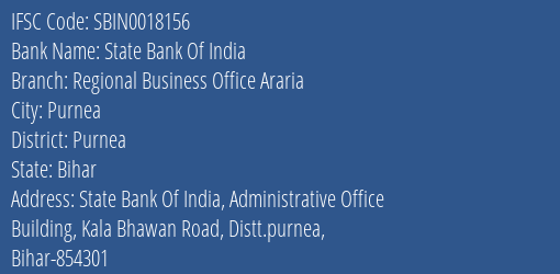 State Bank Of India Regional Business Office Araria Branch Purnea IFSC Code SBIN0018156