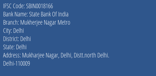 State Bank Of India Mukherjee Nagar Metro Branch Delhi IFSC Code SBIN0018166