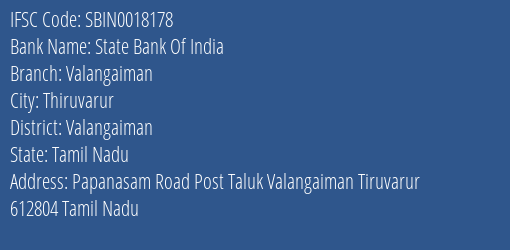 State Bank Of India Valangaiman Branch Valangaiman IFSC Code SBIN0018178
