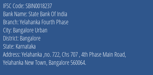 State Bank Of India Yelahanka Fourth Phase Branch Bangalore IFSC Code SBIN0018237