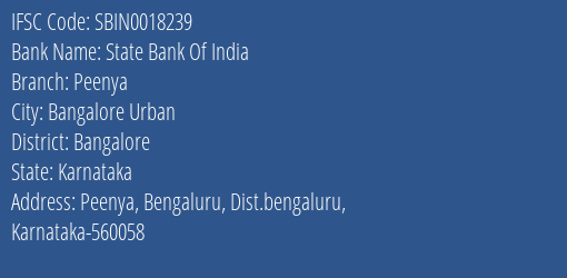 State Bank Of India Peenya Branch Bangalore IFSC Code SBIN0018239
