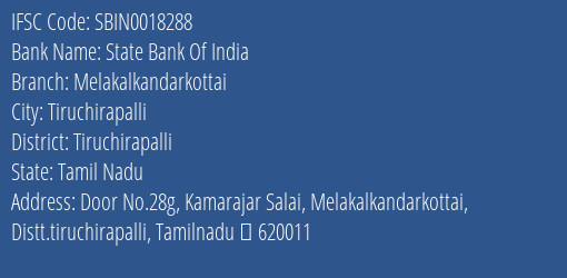 State Bank Of India Melakalkandarkottai Branch Tiruchirapalli IFSC Code SBIN0018288