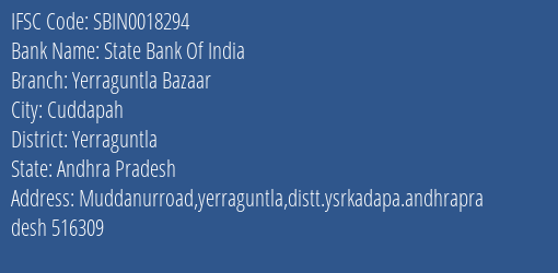 State Bank Of India Yerraguntla Bazaar Branch Yerraguntla IFSC Code SBIN0018294