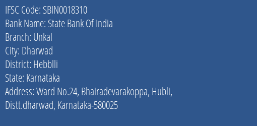 State Bank Of India Unkal Branch Hebblli IFSC Code SBIN0018310