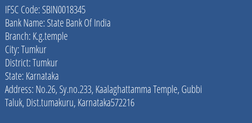 State Bank Of India K.g.temple Branch Tumkur IFSC Code SBIN0018345