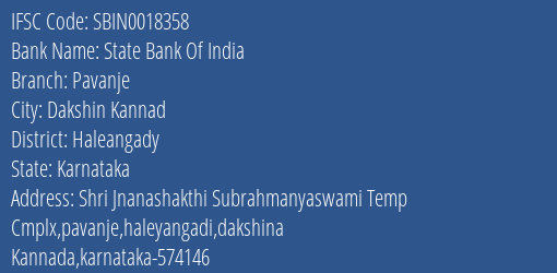 State Bank Of India Pavanje Branch Haleangady IFSC Code SBIN0018358