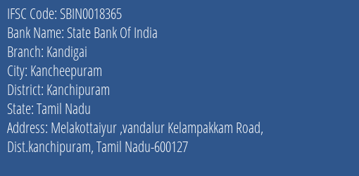 State Bank Of India Kandigai Branch Kanchipuram IFSC Code SBIN0018365
