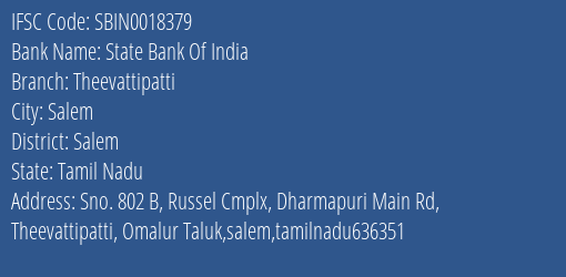 State Bank Of India Theevattipatti Branch Salem IFSC Code SBIN0018379