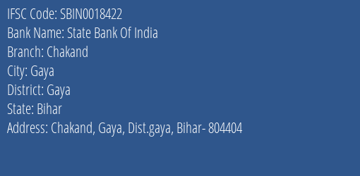 State Bank Of India Chakand Branch Gaya IFSC Code SBIN0018422