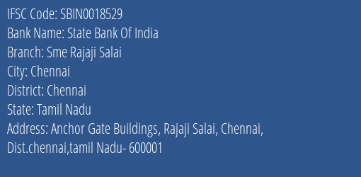 State Bank Of India Sme Rajaji Salai Branch Chennai IFSC Code SBIN0018529