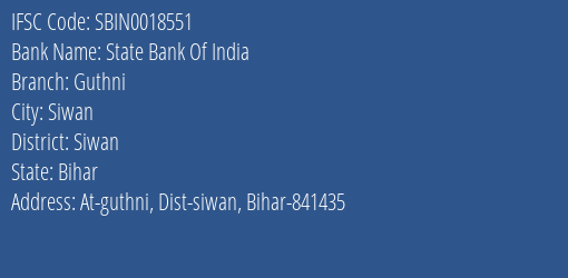 State Bank Of India Guthni Branch Siwan IFSC Code SBIN0018551