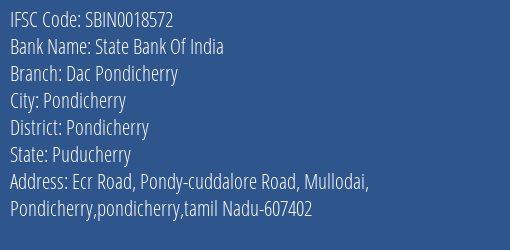 State Bank Of India Dac Pondicherry Branch Pondicherry IFSC Code SBIN0018572