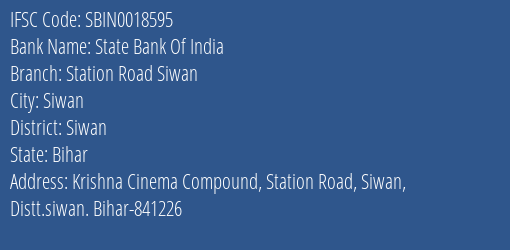 State Bank Of India Station Road Siwan Branch Siwan IFSC Code SBIN0018595