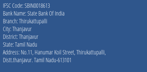 State Bank Of India Thirukattupalli Branch Thanjavur IFSC Code SBIN0018613