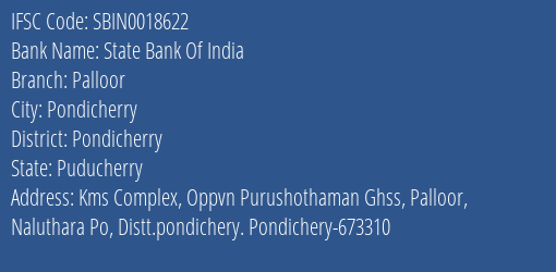 State Bank Of India Palloor Branch Pondicherry IFSC Code SBIN0018622
