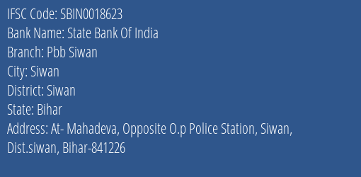 State Bank Of India Pbb Siwan Branch Siwan IFSC Code SBIN0018623