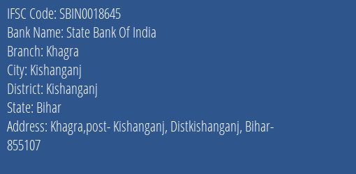 State Bank Of India Khagra Branch Kishanganj IFSC Code SBIN0018645