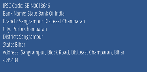 State Bank Of India Sangrampur Dist.east Champaran Branch Sangrampur IFSC Code SBIN0018646