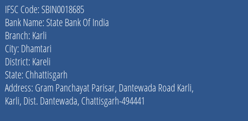 State Bank Of India Karli Branch Kareli IFSC Code SBIN0018685