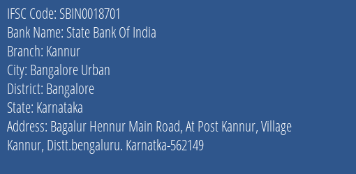 State Bank Of India Kannur Branch Bangalore IFSC Code SBIN0018701