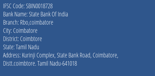 State Bank Of India Rbo Coimbatore Branch Coimbtore IFSC Code SBIN0018728