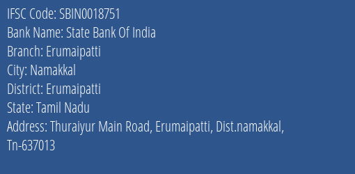State Bank Of India Erumaipatti Branch Erumaipatti IFSC Code SBIN0018751