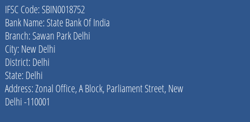 State Bank Of India Sawan Park Delhi Branch Delhi IFSC Code SBIN0018752