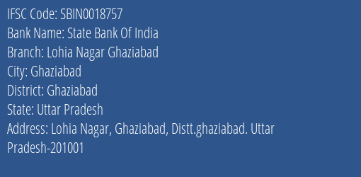 State Bank Of India Lohia Nagar Ghaziabad Branch Ghaziabad IFSC Code SBIN0018757