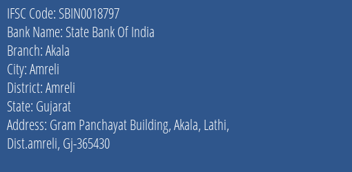 State Bank Of India Akala, Amreli IFSC Code SBIN0018797