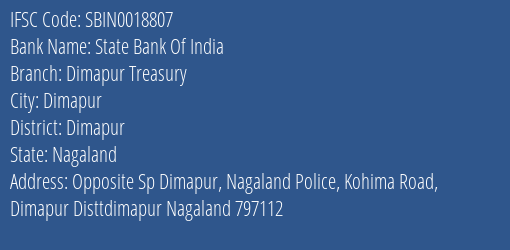 State Bank Of India Dimapur Treasury Branch, Branch Code 018807 & IFSC Code SBIN0018807
