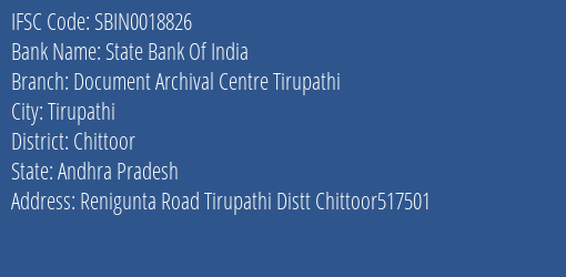 State Bank Of India Document Archival Centre Tirupathi Branch Chittoor IFSC Code SBIN0018826
