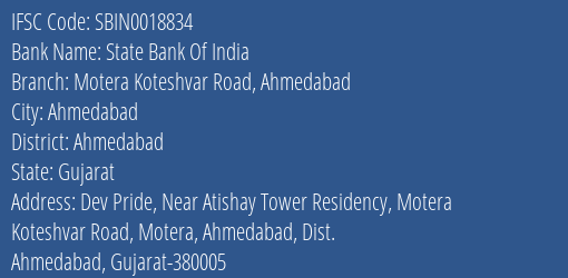 State Bank Of India Motera Koteshvar Road Ahmedabad Branch, Branch Code 018834 & IFSC Code SBIN0018834