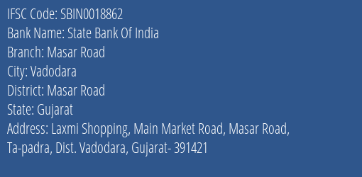 State Bank Of India Masar Road Branch Masar Road IFSC Code SBIN0018862