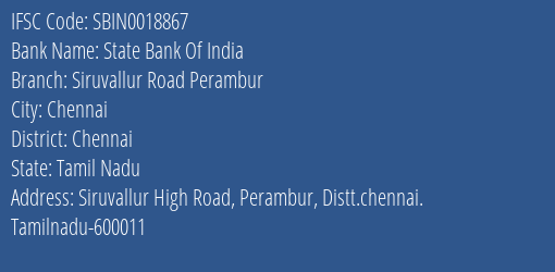 State Bank Of India Siruvallur Road Perambur Branch Chennai IFSC Code SBIN0018867