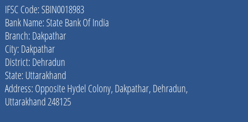 State Bank Of India Dakpathar Branch Dehradun IFSC Code SBIN0018983