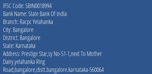 State Bank Of India Racpc Yelahanka Branch Bangalore IFSC Code SBIN0018994
