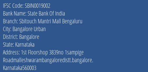 State Bank Of India Sbitouch Mantri Mall Bengaluru Branch Bangalore IFSC Code SBIN0019002