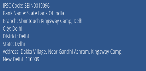 State Bank Of India Sbiintouch Kingsway Camp Delhi Branch Delhi IFSC Code SBIN0019096