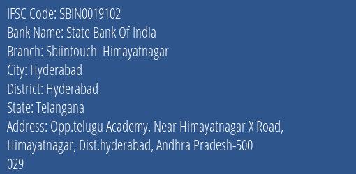 State Bank Of India Sbiintouch Himayatnagar Branch Hyderabad IFSC Code SBIN0019102