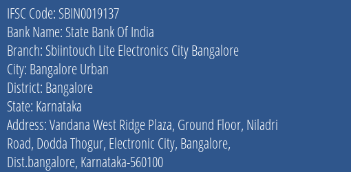State Bank Of India Sbiintouch Lite Electronics City Bangalore Branch, Branch Code 019137 & IFSC Code Sbin0019137